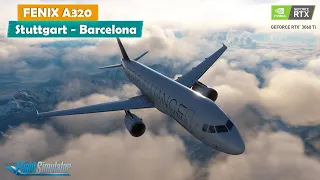 ✅ FENIX A320 ✈ | Stuttgart - Barcelona | 🆕 MSFS 2020 + GSX PRO | IVAO Event📡👨🏻‍✈️ | RTX 3060 Ti