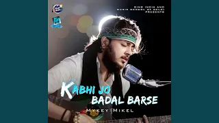 Kabhi Jo Badal Barse