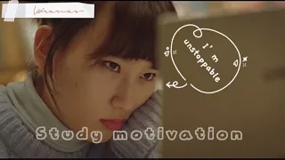 Unstoppable🔥: Kdrama study motivation📑