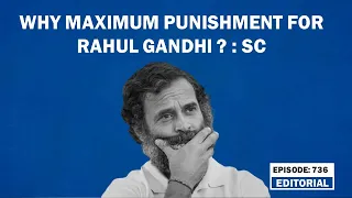 Editorial With Sujit Nair : Why maximum punishment for Rahul Gandhi? : SC | Supreme Court | Congress