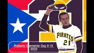 Roberto Clemente Day 9 15 2023