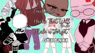 Gacha Club Hacks that will make u Forget Gacha Nox✨ || 10+ Hacks.