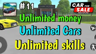 How to get Unlimited money unlimited cars unlimited skills point In Car saler simulator dealership