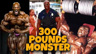 RONNIE COLEMAN 300LBS MONSTER | CALVEZILLA