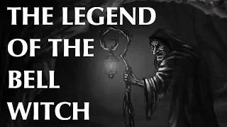 The Legend of the Bell Witch