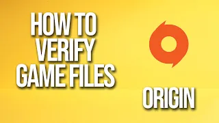 How To Verify Game Files Origin Tutorial