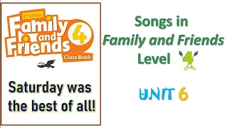 Song in Family and friends Level 4 Unit 6 _ Saturday was the best of all!