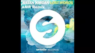 Julian Jordan - Lost Words (AMR Remix)