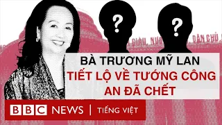 VẠN THỊNH PHÁT: BÀ TRƯƠNG MỸ LAN KHAI VỀ TƯỚNG CÔNG AN PHẠM QUÝ NGỌ