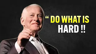 Do What Is HARD! - Brian Tracy Motivation
