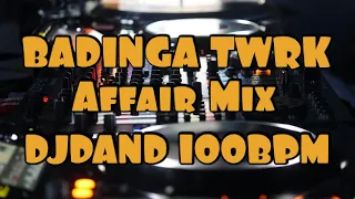 badinga twrk (affair mix) - djdand 100bpm