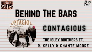 Contagious - The Isley Brothers | BEHIND THE BARS