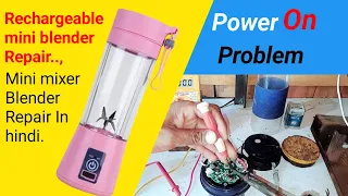 How to repair portable and rechargable mixer juice blender ||Electric mixer blender repair ||