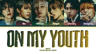 WayV (威神V) 'On My Youth (English Ver.)' Lyrics (Color Coded Lyrics)