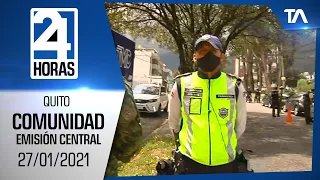 Noticias Quito: Noticiero 24 Horas 27/01/2022 (De la Comunidad Emisión Central)