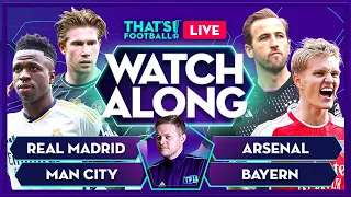 ARSENAL vs BAYERN | REAL MADRID vs MAN CITY LIVE with Mark Goldbridge