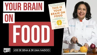 Your Brain on Food / Joe De Sena & Dr Uma Naidoo