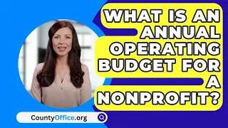 What Is An Annual Operating Budget For A Nonprofit? - CountyOffice.org