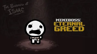 The Binding of Isaac - Eternal Greed