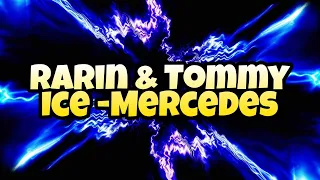 Rarin & Tommy Ice - Mercedes (Official Visualiser)