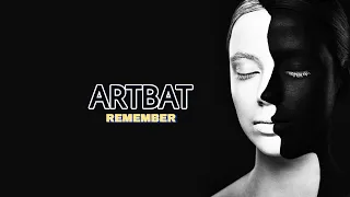 ARTBAT - Remember (Original Mix)