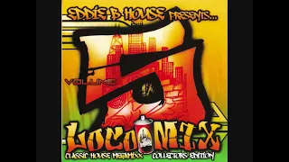 Loco Mix Vol 5 - Eddie B House 90's Latin House Ghetto Chicago House Old School B96