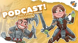 Prop Live Podcast 10/11/2018 - Tools Every Maker Should Own