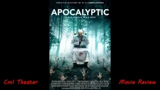 Apocalyptic Cml Theater Movie Review