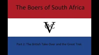 The British Take Over of Dutch South Africa and the Great Trek