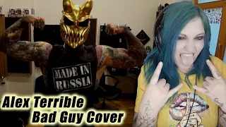 Alex Terrible - Bad Guy Cover - Rocking Reaction!!!