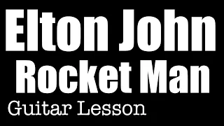 Rocket Man Guitar lesson Elton John with lyrics