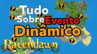 Ravendawn TUDO SOBRE Eventos Dinâmico - Ravenquest