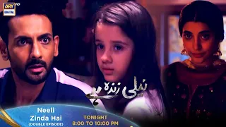 Neeli Zinda Hai Episode 26 & 27 || Tonight at 8:00 PM Only On ARY Digital