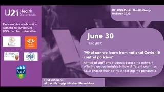 U21 HSG Public Health Group Webinar '‘What can we learn from National Covid-19 control policies’.