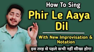 How To Sing ' PHIR LE AAYA DIL ' Arijit Singh | Phir Le Aya Dil Song Tutorial | By ‎@THE HM MUSIC 