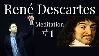 René Descartes - Meditation #1 - The Method of Doubt