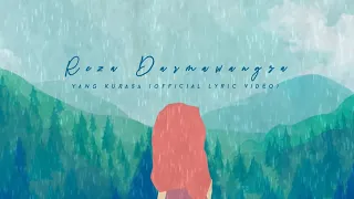 Reza Darmawangsa - 'Yang Kurasa' (Official Lyric Video)