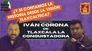 Entrevista a Iván Corona de "Tlaxcala la Conquistadora"