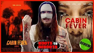 CABIN FEVER (2016) Remake Review | Boots To Reboots