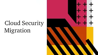 Fusion center figma: Cloud security migration with PwC and AWS