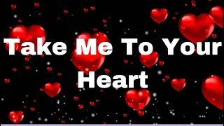 Take Me To Your Heart - Trending song