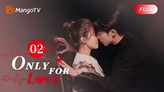 【ENG SUB】EP02 Bai Lu Finally Made an Appointment with Dylan Wang🎉 | Only For Love | MangoTV English