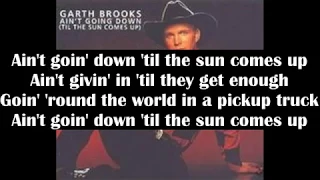 Garth Brooks - Ain't Goin' Down ('Till The Sun Comes Up) (Cover) - Lyric Video (1993)