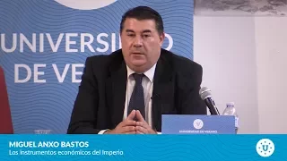 Miguel Anxo Bastos - Los instrumentos económicos del Imperio