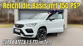 Cupra Ateca 1.5 TSI: Neue Basis mit 150 PS im Test | Preis | DSG | Verbrauch | 2024