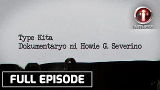 'Type Kita,' dokumentaryo ni Howie Severino | I-Witness