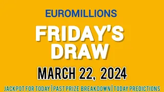 The National Lottery EuroMillions Drawing for Friday 22 March 2024