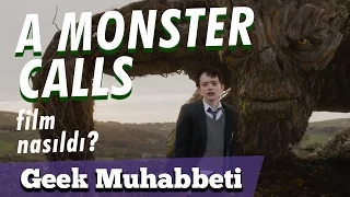 A MONSTER CALLS - Film İnceleme // Geek Muhabbeti