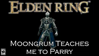 Moongrum Taught me how to Parry....