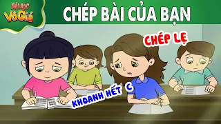 CHÉP BÀI CỦA BẠN - PHIM HOẠT HÌNH - Truyện Cổ tích -  Quà tặng cuộc sống - Nghệ thuật sống